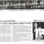 "Thanks to the CIAO, Rudy Never Looked So Good," Carroll Gardens Courier, December 21 1998.