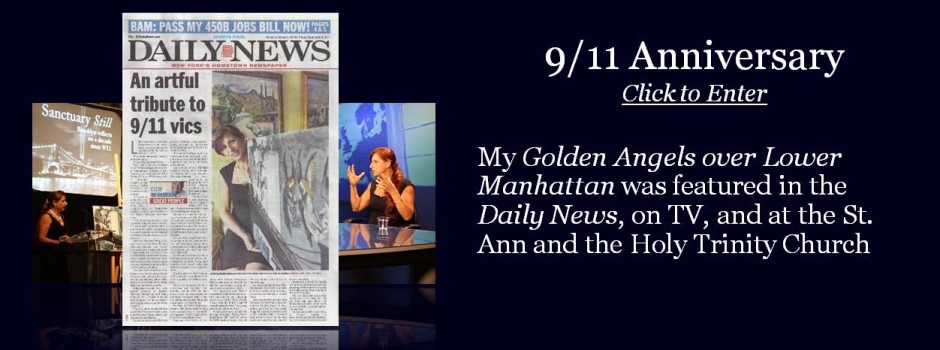 My Golden Angels over Lower Manhattan was featured in the Daily News, on TV, and at the St. Ann and the Holy Trinity Church